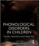 Cover of: Phonological disorders in children: theory, research, and practice