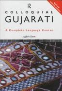 Cover of: Colloquial Gujarati: a complete language course