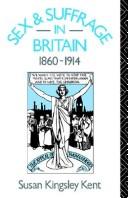 Cover of: Sex and Suffrage in Britain 1860-1914