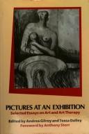 Cover of: Pictures at an Exhibition: Selected Essays on Art and Art Therapy