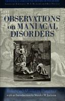 Observations on maniacal disorders by William Pargeter