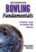 Cover of: Bowling Fundamentals