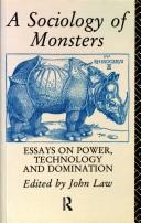 Cover of: A Sociology of monsters: Essays on power, technology, and domination (Sociological review monograph)