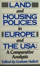 Cover of: Land and housing policies in Europe and the USA: a comparative analysis