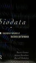 Cover of: Biodata: biographical indicators of business performance