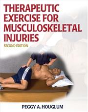 Cover of: Therapeutic Exercise for Musculoskeletal Injuries (Athletic Training Education)