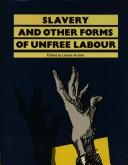 Cover of: Slavery and other forms of unfree labour
