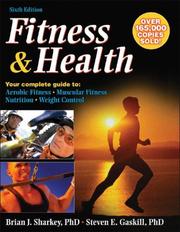 Cover of: Fitness & Health by Brian J. Sharkey, Steven E. Gaskill