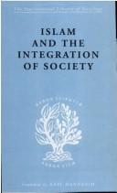 Cover of: Islam and the Integration of Society: International Library of Sociology F: The Sociology of Religion (International Library of Sociology)
