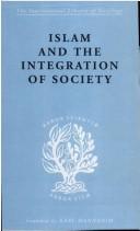 Cover of: Islam and the Integration of Society: International Library of Sociology F by Montgomery Watt