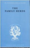 Cover of: The Family Herds: International Library of Sociology J by P.H Gulliver