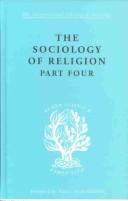 Cover of: sociology of religion | Werner Stark