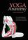 Cover of: Yoga Anatomy