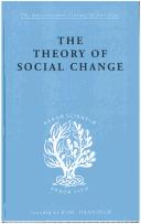 Cover of: The Theory of Social Change: International Library of Sociology A: Social Theory and Methodology (International Library of Sociology)