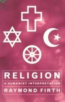 Cover of: Religion: a humanist interpretation