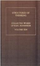 Cover of: Structures of Thinking: Karl Mannheim: Collected English Writings Volume 10 (Routledge Classics in Sociology)