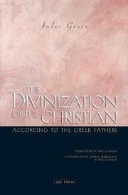 Cover of: The Divinization of the Christian According to the Greek Fathers