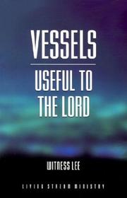 Cover of: Vessels Useful to the Lord by Witness Lee