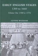 Early English Stages by Glynne Wickham
