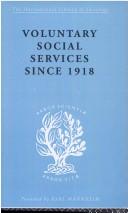 Cover of: Voluntary Social Services since 1918: International Library of Sociology N: Public Policy, Welfare and Social Work (International Library of Sociology)