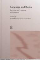 Cover of: Language and desire: encoding sex, romance, and intimacy