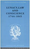 Cover of: Lunacy, Law and Conscience, 1744-1845 by Kathleen Jones