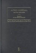 Cover of: Alfred Marshall: critical responses