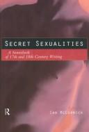 Secret Sexualities by Ian Mccormick