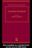 Cover of: Charles Dickens: The Critical Heritage (The Collected Critical Heritage : 19th Century Novelists) by Philip Collins