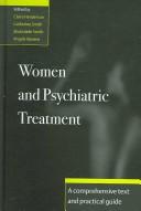 Cover of: Women and psychiatric treatment: a comprehensive text and practical guide