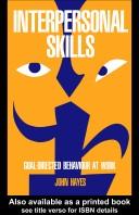 Cover of: Interpersonal skills: goal-directed behaviour at work