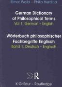 Cover of: German dictionary of philosophical terms =: Wörterbuch philosophischer Fachbegriffe Englisch