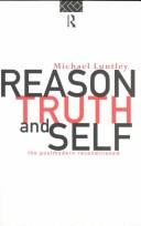 Cover of: Reason, truth, and self: the postmodern reconditioned