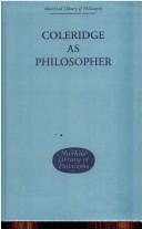 Cover of: Coleridge as Philosopher (Muirhead Library of Philosophy)