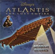 Cover of: Disney's Atlantis, the lost empire: the search begins.