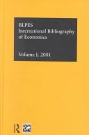Cover of: International Bibliography of Economics: International Bibliography of Social Sciences 2001 (International Bibliography of Economics (Ibss: Economics))