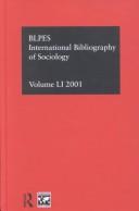 Cover of: International Bibliography of Sociology: International Bibliography of Social Sciences 2001 (International Bibliography of Sociology (Ibss: Sociology))
