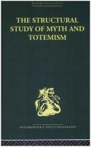 Cover of: The Structural Study of Myth and Totemism