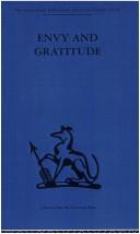 Cover of: Envy and Gratitude (International Behavioural and Social Sciences, Classics from the Tavistock Press)