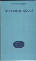 Cover of: The Person God Is (Muirhead Library of Philosophy)