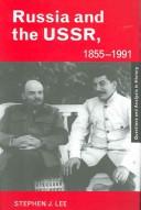 Cover of: Russia and the USSR, 1855-1991: autocracy and dictatorship