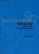Cover of: biochemistry EXPLAINED by Thomas Millar