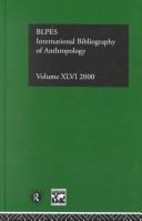 Cover of: International Bibliography of Anthropology: International Bibliography of the Social Sciences 2000 (Ibss: Anthropology (International Bibliography of Social Sciences))