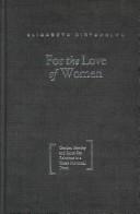 Cover of: For the Love of Women by E. Kirtsoglou