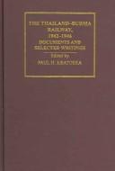 Cover of: The Thailand-Burma Railway, 1942-1946, Volume 1 by Paul H. Kratoska