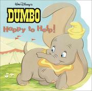 Cover of: Walt Disney's Dumbo: happy to help