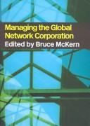 Cover of: Managing the global network corporation