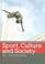 Cover of: Sport, Culture and Society