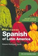 Cover of: Colloquial Spanish of Latin America 2: the next step in language learning