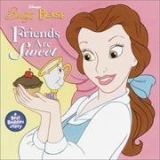 Cover of: Disney's Beauty and the beast: friends are sweet